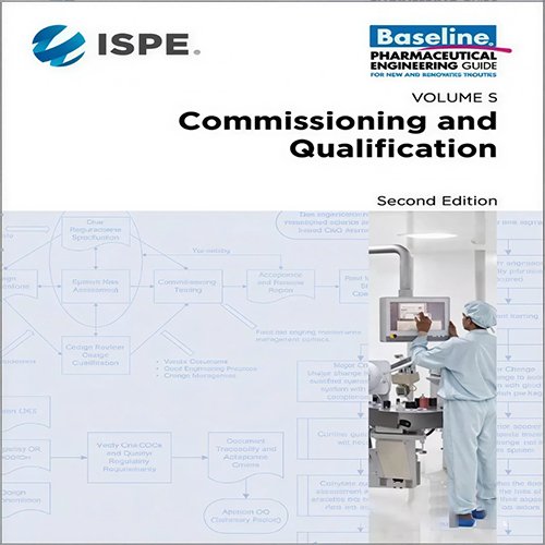 ISPE C&Q Guide for Pharmaceutical Facilities