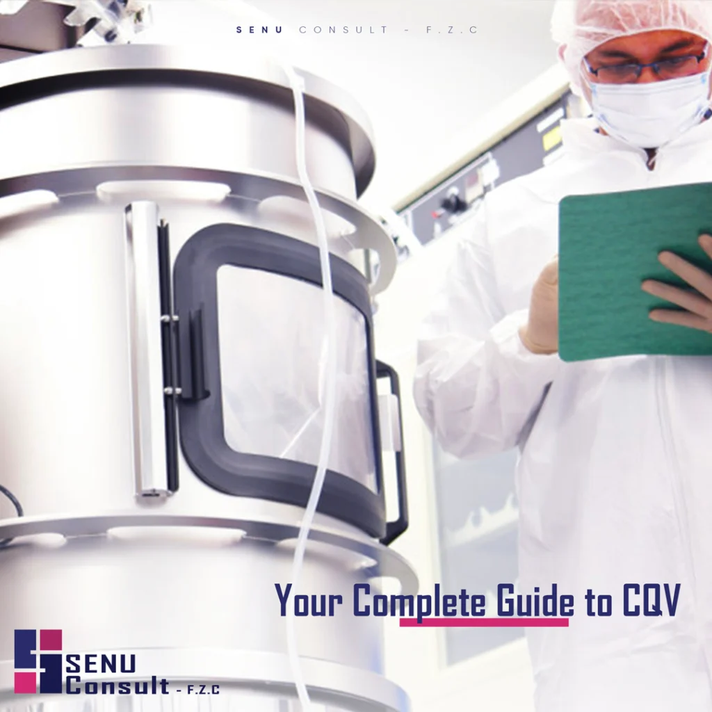 Your Complete Guide to CQV: Ensuring Compliance and Efficient Operations in Industrial Facilities