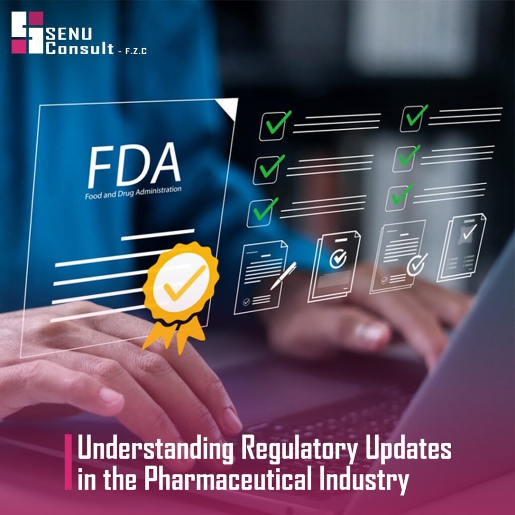 Understanding Regulatory Updates in the Pharmaceutical Industry