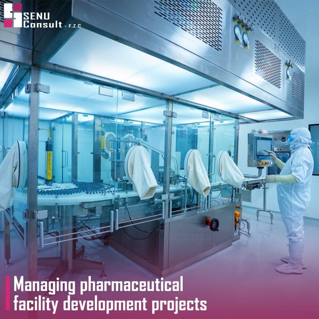 Managing pharmaceutical facility development projects